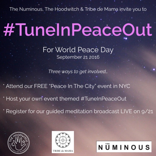 #TuneInPeaceOut The Numinous The Hoodwitch Peace day September 21 2016