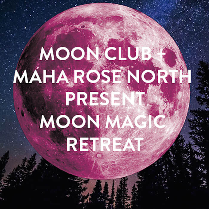 Numinous Moon Magic Retreat Maha Rose North 2017