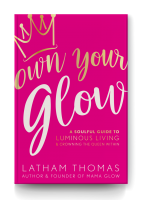 own your glow Latham Thomas wombifestation The Numinous Ruby Warrington